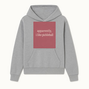 Apparently, I Like Pickleball T-Shirt for Fun Sports Lovers - Unique Graphic Tee for Pickleball Fans - Hoodie 1758685026218.jpg