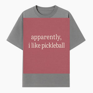 Apparently, I Like Pickleball T-Shirt for Fun Sports Lovers - Unique Graphic Tee for Pickleball Fans - T-shirt 1758685029192.jpg