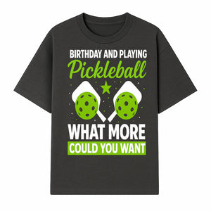 Pickleball Birthday Party Decor - Fun Celebration Theme with Neon Green Balls and Paddles, What More Could You Want? - T-shirt 1758685029463.jpg