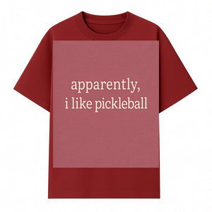 Apparently, I Like Pickleball T-Shirt for Fun Sports Lovers - Unique Graphic Tee for Pickleball Fans - T-shirt 1758685029589.jpg
