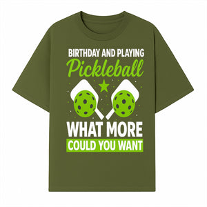 Pickleball Birthday Party Decor - Fun Celebration Theme with Neon Green Balls and Paddles, What More Could You Want? - T-shirt 1758685029603.jpg