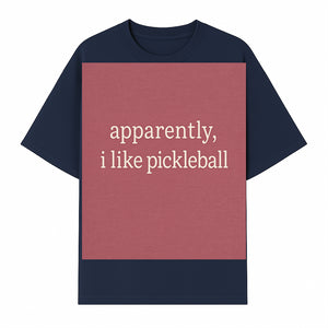 Apparently, I Like Pickleball T-Shirt for Fun Sports Lovers - Unique Graphic Tee for Pickleball Fans - T-shirt 1758685029775.jpg