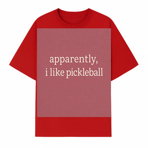Apparently, I Like Pickleball T-Shirt for Fun Sports Lovers - Unique Graphic Tee for Pickleball Fans - T-shirt 1758685029900.jpg