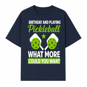 Pickleball Birthday Party Decor - Fun Celebration Theme with Neon Green Balls and Paddles, What More Could You Want? - T-shirt 1758685030339.jpg