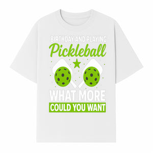 Pickleball Birthday Party Decor - Fun Celebration Theme with Neon Green Balls and Paddles, What More Could You Want? - T-shirt 1758685030758.jpg