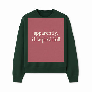 Apparently, I Like Pickleball T-Shirt for Fun Sports Lovers - Unique Graphic Tee for Pickleball Fans - Sweatshirt 1758685031975.jpg