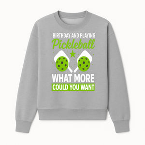 Pickleball Birthday Party Decor - Fun Celebration Theme with Neon Green Balls and Paddles, What More Could You Want? - Sweatshirt 1758685032235.jpg