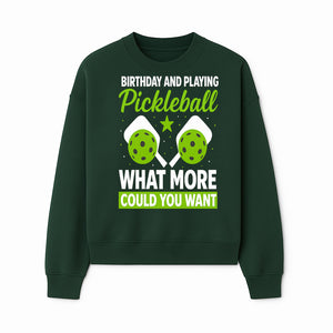 Pickleball Birthday Party Decor - Fun Celebration Theme with Neon Green Balls and Paddles, What More Could You Want? - Sweatshirt 1758685032662.jpg