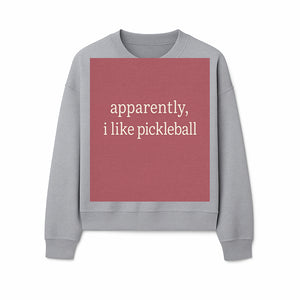 Apparently, I Like Pickleball T-Shirt for Fun Sports Lovers - Unique Graphic Tee for Pickleball Fans - Sweatshirt 1758685033035.jpg