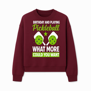 Pickleball Birthday Party Decor - Fun Celebration Theme with Neon Green Balls and Paddles, What More Could You Want? - Sweatshirt 1758685033279.jpg