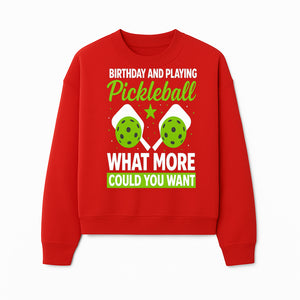 Pickleball Birthday Party Decor - Fun Celebration Theme with Neon Green Balls and Paddles, What More Could You Want? - Sweatshirt 1758685033655.jpg