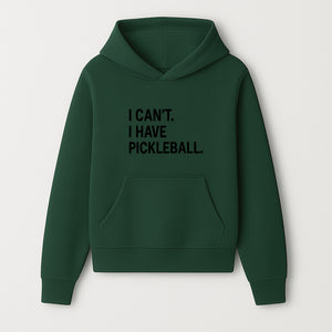 Pickleball T-Shirt: I Can t. I Have Pickleball. Funny Sports Tee for Pickleball Lovers, Great Gift for Athletes & Sports Fans. - Hoodie 1758685033827.jpg