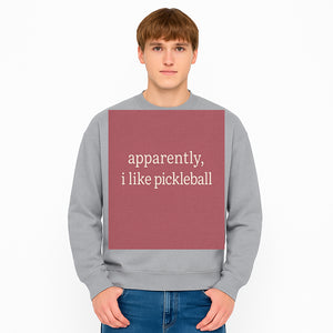 Apparently, I Like Pickleball T-Shirt for Fun Sports Lovers - Unique Graphic Tee for Pickleball Fans - Sweatshirt 1758685034308.jpg