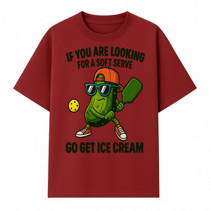 Funny Pickle Graphic T-Shirt - If You Are Looking for a Soft Serve, Go Get Ice Cream Cool Foodie Humor Apparel for Summer Fun - T-shirt 1758685034887.jpg
