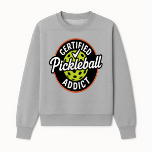 Certified Pickleball Addict T-Shirt | Pickleball Fan Apparel | Funny Sports Gift for Players | Green Paddle Ball Design - Sweatshirt 1758685035014.jpg