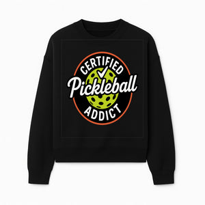 Certified Pickleball Addict T-Shirt | Pickleball Fan Apparel | Funny Sports Gift for Players | Green Paddle Ball Design - Sweatshirt 1758685035236.jpg