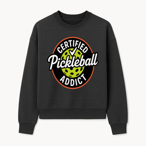 Certified Pickleball Addict T-Shirt | Pickleball Fan Apparel | Funny Sports Gift for Players | Green Paddle Ball Design - Sweatshirt 1758685035367.jpg