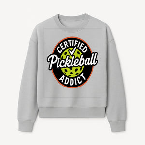 Certified Pickleball Addict T-Shirt | Pickleball Fan Apparel | Funny Sports Gift for Players | Green Paddle Ball Design - Sweatshirt 1758685035676.jpg
