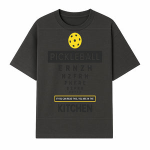 Pickleball Kitchen Wall Art - Fun Home Decor for Pickleball Lovers - If You Can Read This, You're in the Kitchen Sign - T-shirt 1758685036058.jpg