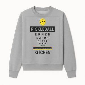 Pickleball Kitchen Wall Art - Fun Home Decor for Pickleball Lovers - If You Can Read This, You're in the Kitchen Sign - Sweatshirt 1758685038630.jpg