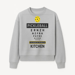 Pickleball Kitchen Wall Art - Fun Home Decor for Pickleball Lovers - If You Can Read This, You're in the Kitchen Sign - Sweatshirt 1758685039151.jpg