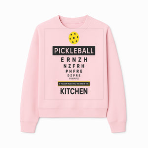 Pickleball Kitchen Wall Art - Fun Home Decor for Pickleball Lovers - If You Can Read This, You're in the Kitchen Sign - Sweatshirt 1758685039446.jpg