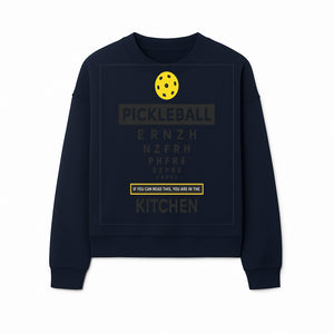 Pickleball Kitchen Wall Art - Fun Home Decor for Pickleball Lovers - If You Can Read This, You're in the Kitchen Sign - Sweatshirt 1758685039711.jpg