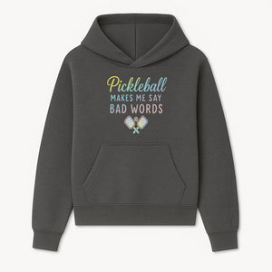 Funny Pickleball Shirt - 'Pickleball Makes Me Say Bad Words' Tee for Players, Sports Humor, Gift for Friends & Family - Hoodie 1758685039768.jpg