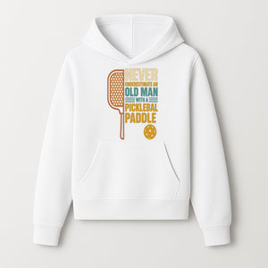 Never Underestimate an Old Man with a Pickleball Paddle - Funny Pickleball T-shirt Gift for Players and Seniors - Hoodie 1758685039794.jpg