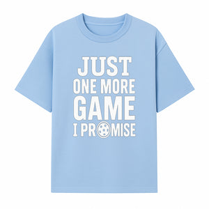 Just One More Game I Promise Mug - Fun Gaming Gift for Gamers, Game Night Coffee Cup, Video Game Enthusiast Present - T-shirt 1758685040663.jpg