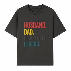 Husband Dad Pickleball Legend T-Shirt | Funny Gift for Dad | Sports Enthusiast Tee | Unisex Casual Wear - T-shirt 1758685042361.jpg