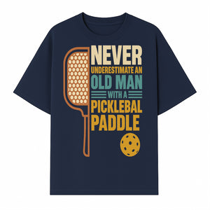 Never Underestimate an Old Man with a Pickleball Paddle - Funny Pickleball T-shirt Gift for Players and Seniors - T-shirt 1758685042394.jpg