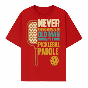 Never Underestimate an Old Man with a Pickleball Paddle - Funny Pickleball T-shirt Gift for Players and Seniors - T-shirt 1758685042542.jpg