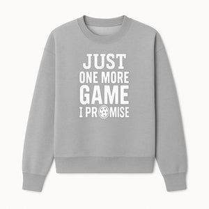 Just One More Game I Promise Mug - Fun Gaming Gift for Gamers, Game Night Coffee Cup, Video Game Enthusiast Present - Sweatshirt 1758685042846.jpg