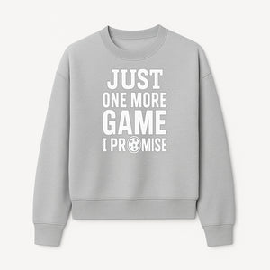 Just One More Game I Promise Mug - Fun Gaming Gift for Gamers, Game Night Coffee Cup, Video Game Enthusiast Present - Sweatshirt 1758685043383.jpg