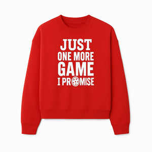 Just One More Game I Promise Mug - Fun Gaming Gift for Gamers, Game Night Coffee Cup, Video Game Enthusiast Present - Sweatshirt 1758685044054.jpg