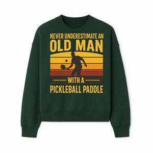 Never Underestimate an Old Man with a Pickleball Paddle Vintage T-Shirt - Sweatshirt 1758685045140.jpg