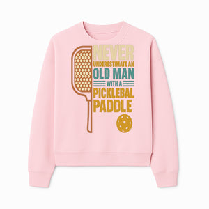 Never Underestimate an Old Man with a Pickleball Paddle - Funny Pickleball T-shirt Gift for Players and Seniors - Sweatshirt 1758685045195.jpg