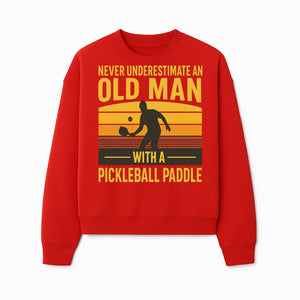 Never Underestimate an Old Man with a Pickleball Paddle Vintage T-Shirt - Sweatshirt 1758685046000.jpg