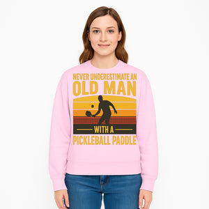 Never Underestimate an Old Man with a Pickleball Paddle Vintage T-Shirt - Sweatshirt 1758685047515.jpg