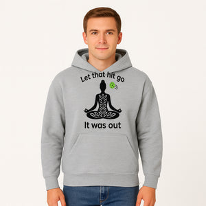 Yoga Inspired Wall Art - 'Let That Hit Go, It Was Out' Meditation Decor for Mindfulness and Relaxation - Hoodie 1758685051607.jpg