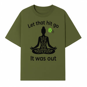 Yoga Inspired Wall Art - 'Let That Hit Go, It Was Out' Meditation Decor for Mindfulness and Relaxation - T-shirt 1758685052297.jpg