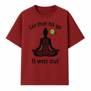 Yoga Inspired Wall Art - 'Let That Hit Go, It Was Out' Meditation Decor for Mindfulness and Relaxation - T-shirt 1758685052862.jpg