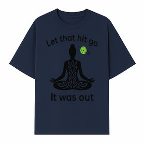 Yoga Inspired Wall Art - 'Let That Hit Go, It Was Out' Meditation Decor for Mindfulness and Relaxation - T-shirt 1758685053010.jpg