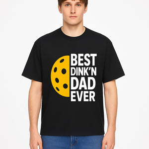 Best Dink'n Dad Ever Pickleball Gift T-Shirt | Funny Sports Dad Tee for Father's Day, Birthday, or Casual Wear - T-shirt 1758685053776.jpg