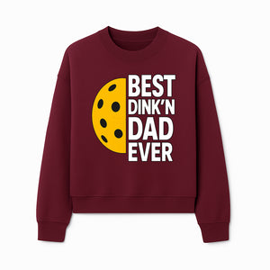 Best Dink'n Dad Ever Pickleball Gift T-Shirt | Funny Sports Dad Tee for Father's Day, Birthday, or Casual Wear - Sweatshirt 1758685055070.jpg