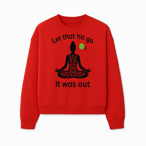 Yoga Inspired Wall Art - 'Let That Hit Go, It Was Out' Meditation Decor for Mindfulness and Relaxation - Sweatshirt 1758685056155.jpg