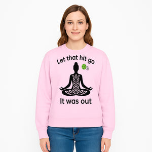 Yoga Inspired Wall Art - 'Let That Hit Go, It Was Out' Meditation Decor for Mindfulness and Relaxation - Sweatshirt 1758685057718.jpg
