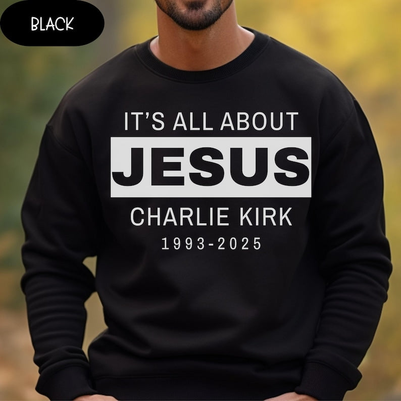 Charlie Kirk Rip Sweater Rest In Peace Charlie Kirk Sweatshirt Its All About Jesus Shirt 1758706733322.jpg
