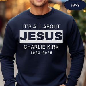 Charlie Kirk Rip Sweater Rest In Peace Charlie Kirk Sweatshirt Its All About Jesus Shirt 1758706733501.jpg